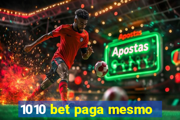 1010 bet paga mesmo